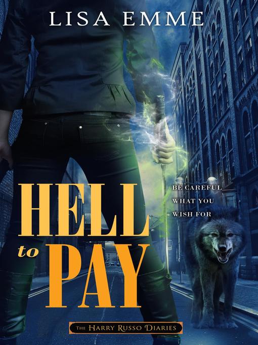 Title details for Hell to Pay by Lisa Emme - Wait list
